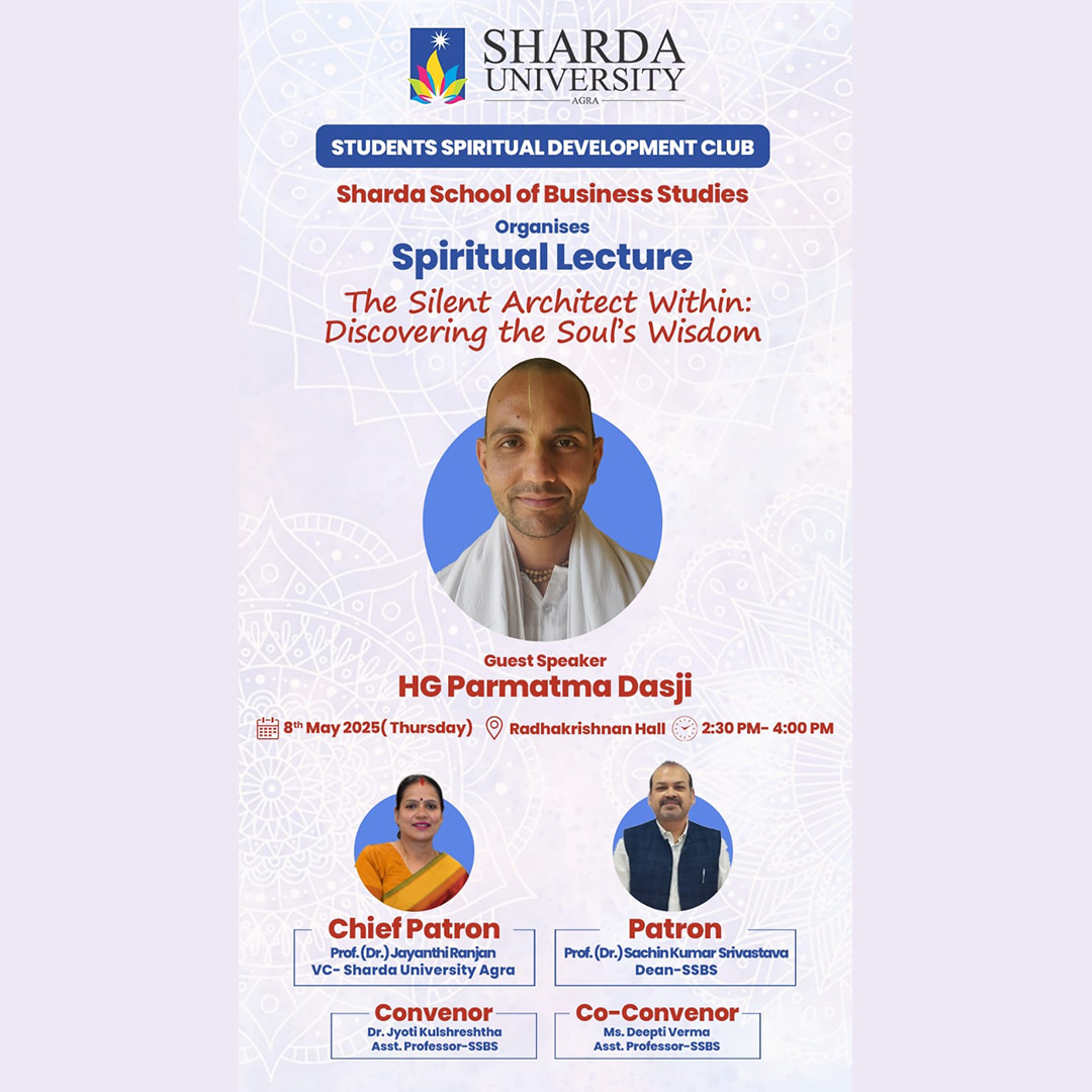 SSBS Organizes Spiritual Lecture: The Silent Architect Within Discovering the Souls Wisdom - Sharda University Agra